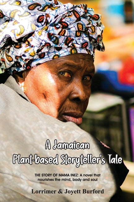 Book cover for Jamaican Plant-based Storyteller's Tale