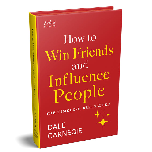 Book cover for Penguin Select Classics: How to Win Friends and Influence People: (Original, Unabridged Classic, Premium Hardbound Collector's Edition, Ideal for Gift