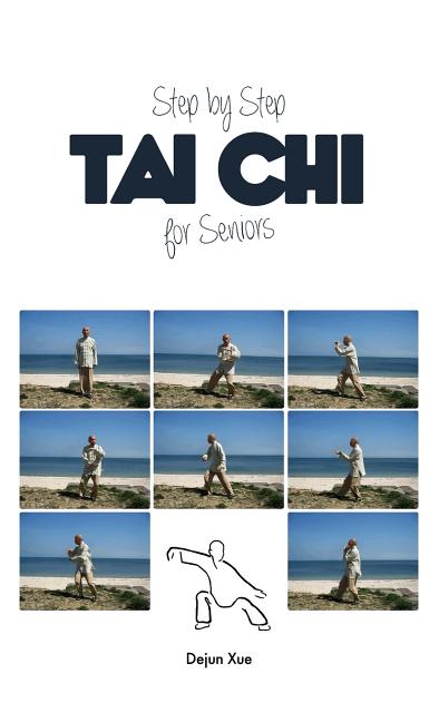 Book cover for Tai Chi for Seniors, Step by Step