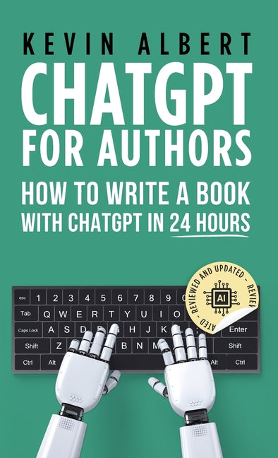 Book cover for ChatGPT for Authors: How to Write a Book with ChatGPT in 24 Hours
