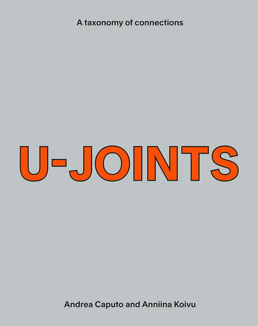 Book cover for U-Joints: A Taxonomy of Connections