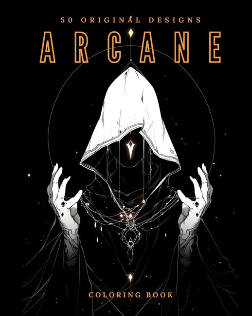 Book cover for Arcane (Coloring Book): 50 Original Designs