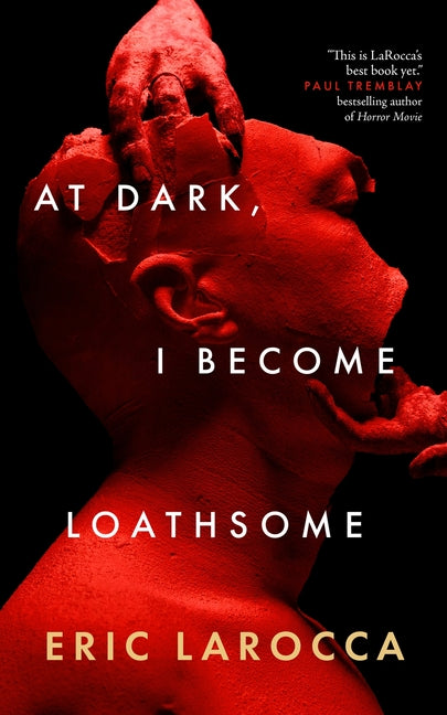 Book cover for At Dark, I Become Loathsome