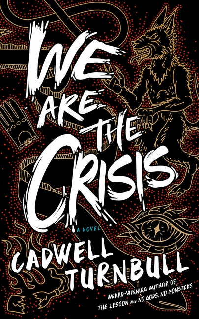 Book cover for We Are the Crisis