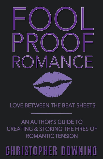 Book cover for Fool Proof Romance: Love Between the Beat Sheets
