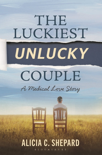 Book cover for Luckiest Unlucky Couple: A Medical Love Story