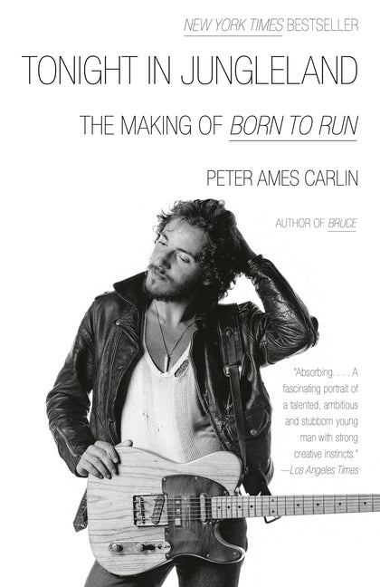 Book cover for Tonight in Jungleland: The Making of Born to Run