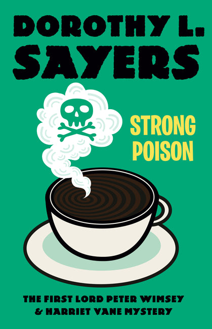Book cover for Strong Poison: A Lord Peter Wimsey & Harriet Vane Mystery