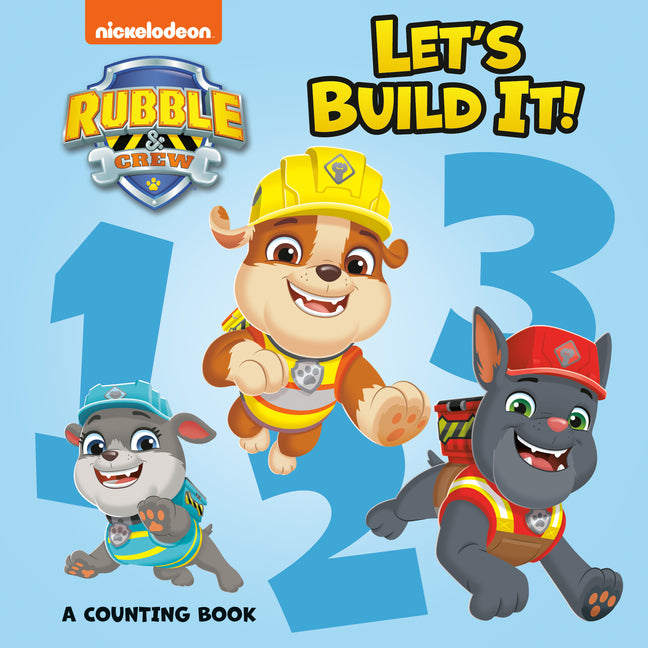 Book cover for Let's Build It! a Counting Book (Paw Patrol: Rubble & Crew)
