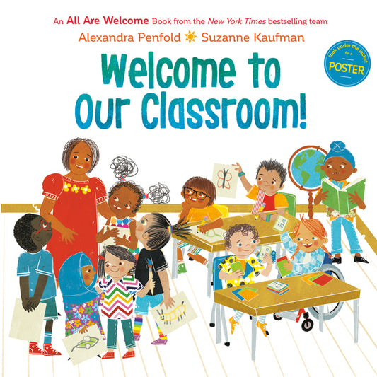 Book cover for Welcome to Our Classroom! (an All Are Welcome Book)