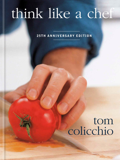 Book cover for Think Like a Chef, 25th Anniversary Edition