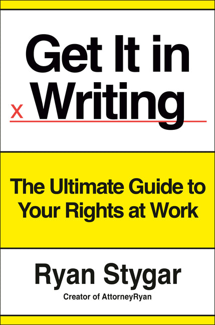 Book cover for Get It in Writing: The Ultimate Guide to Your Rights at Work