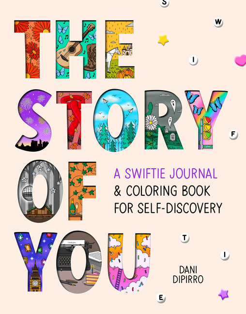 Book cover for Story of You: A Swiftie Journal & Coloring Book for Self-Discovery