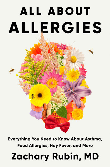 Book cover for All about Allergies: Everything You Need to Know about Asthma, Food Allergies, Hay Fever, and More