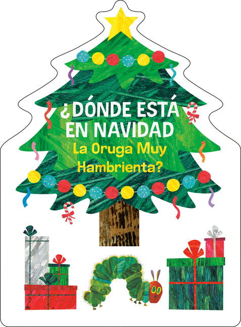 Book cover for ¿Dónde Está En Navidad La Oruga Muy Hambrienta? (the Very Hungry Caterpillar's Peekaboo Christmas Spanish Edition)