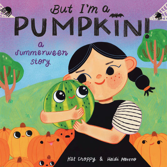 Book cover for But I'm a Pumpkin!: A Summerween Story