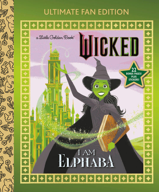 Book cover for I Am Elphaba: Ultimate Fan Edition (Universal Pictures Wicked): 22 Bonus Pages! Stickers!