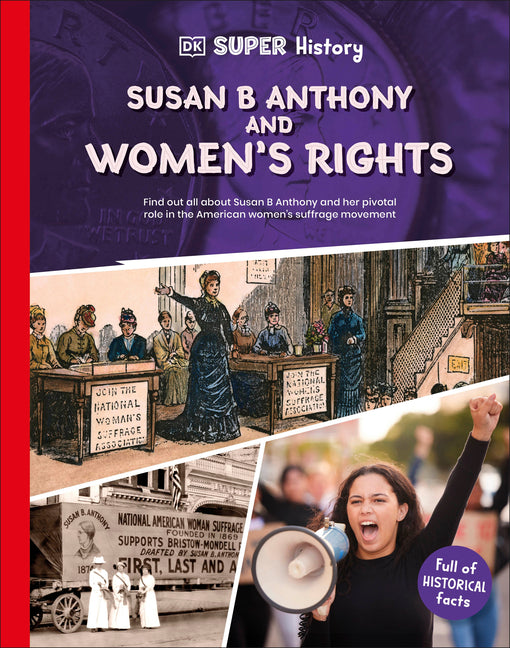Book cover for DK Super History Susan B Anthony and Women's Rights