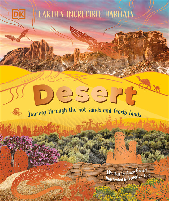 Book cover for Desert: Journey Through the Hot Sands and Frosty Lands