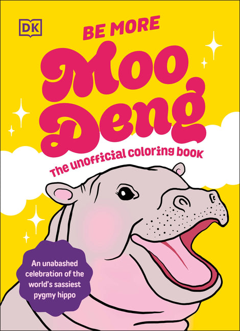 Book cover for Be More Moo Deng: The Unofficial Coloring Book