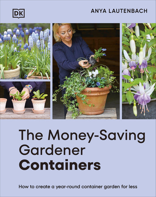 Book cover for Money-Saving Gardener Containers: How to Create a Year-Round Container Garden for Less