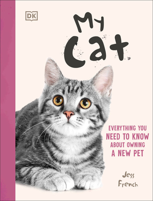 Book cover for My Cat: Everything You Need to Know about Owning a New Pet