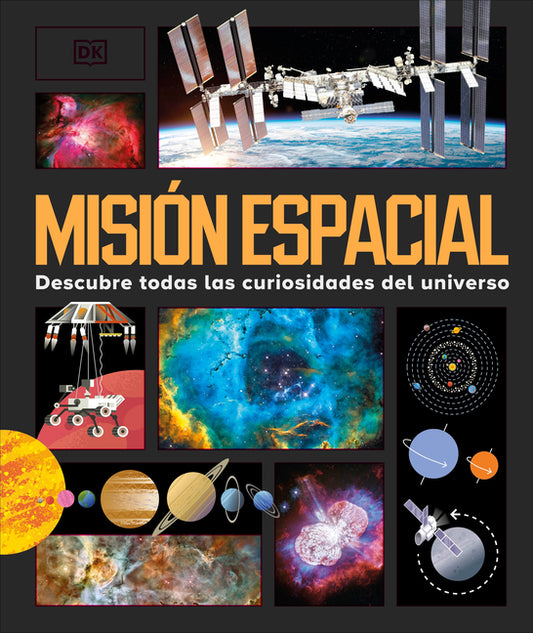 Book cover for Misión Espacial (Astronomical!): Descubre Todas Las Curiosidades del Universo