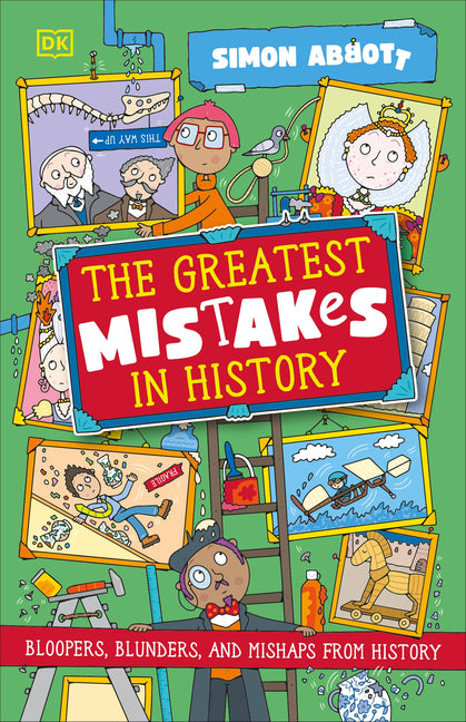 Book cover for Greatest Mistakes in History: Bloopers, Blunders, and Other Mishaps from History