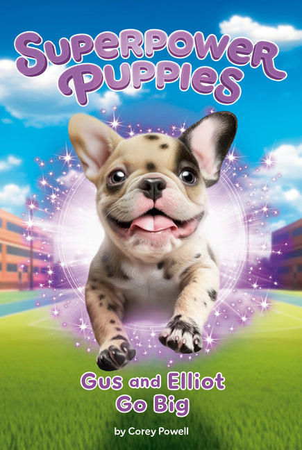 Book cover for Gus and Elliot Go Big #6