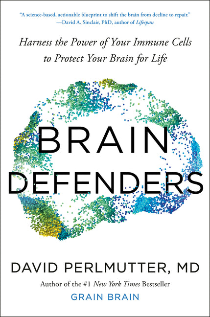 Book cover for Brain Defenders: Harness the Power of Your Immune Cells to Protect Your Brain for Life