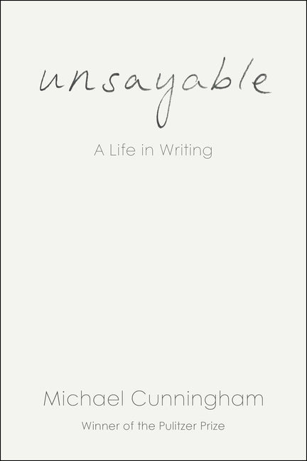 Book cover for Unsayable: A Life in Writing