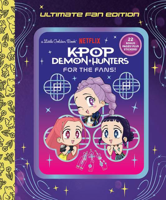 Book cover for For the Fans!: Ultimate Fan Edition Little Golden Book (Kpop Demon Hunters)