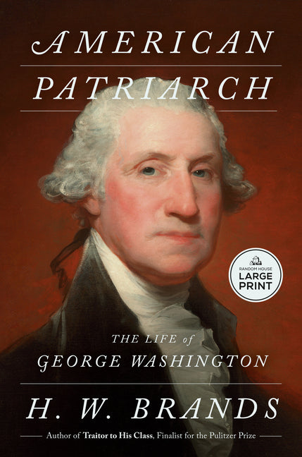 Book cover for American Patriarch: The Life of George Washington