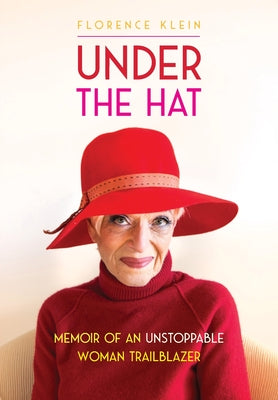 Book cover for Under the Hat: Memoir of an Unstoppable Woman Trailblazer