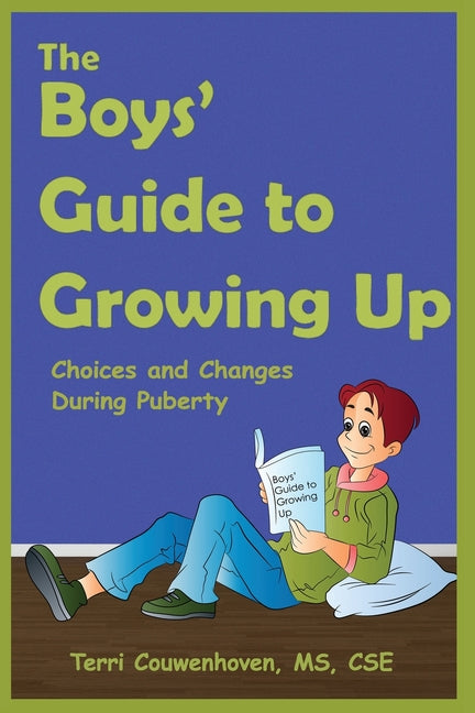 Book cover for The Boys' Guide to Growing Up: Choices & Changes During Puberty