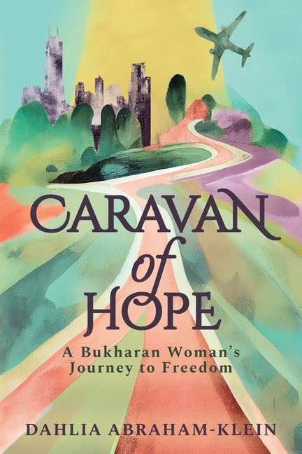 Book cover for Caravan of Hope: A Bukharan Woman's Journey to Freedom
