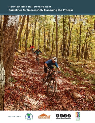 Book cover for Mountain Bike Trail Development Guide: Guidelines for Managing the Process