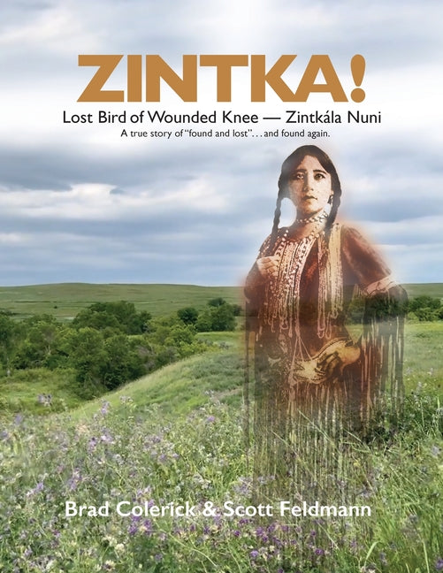 Book cover for Zintka!: Lost Bird of Wounded Knee - Zintkála Nuni