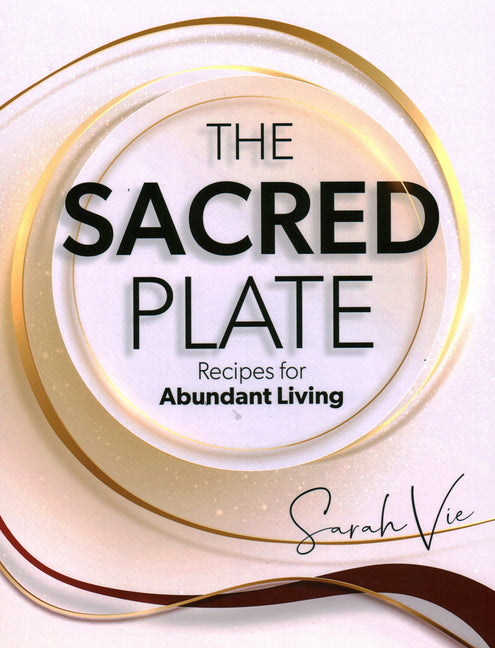Book cover for Sacred Plate: Recipes for Abundant Living