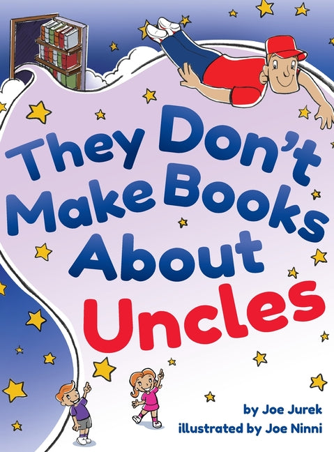 Book cover for They Don't Make Books About Uncles
