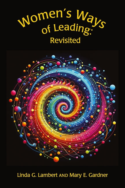 Book cover for Women's Ways of Leading: Revisited: Revisited: Revisited