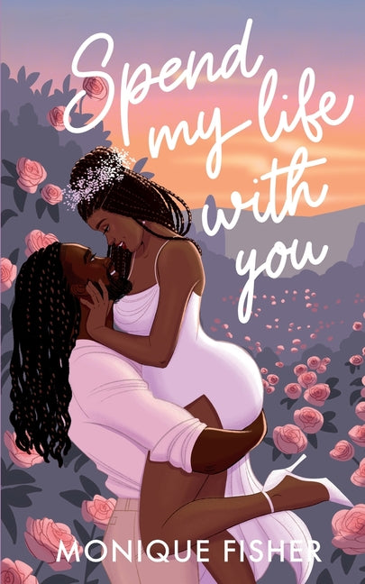Book cover for Spend My Life With You
