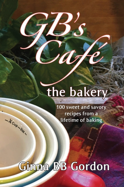 Book cover for GB's Cafe: the bakery