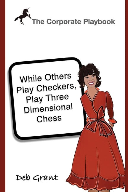 Book cover for Corporate Playbook: While Others Play Checkers, Play Three Dimensional Chess