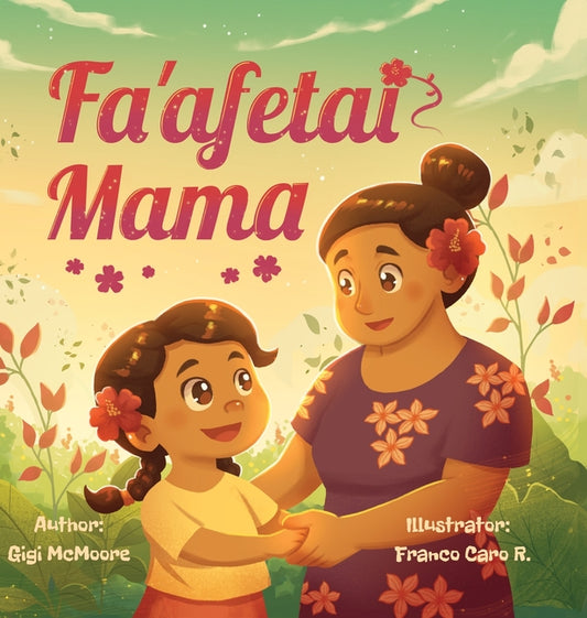 Book cover for Fa'afetai Mama: A Samoan Children's Story of Gratitude and Love