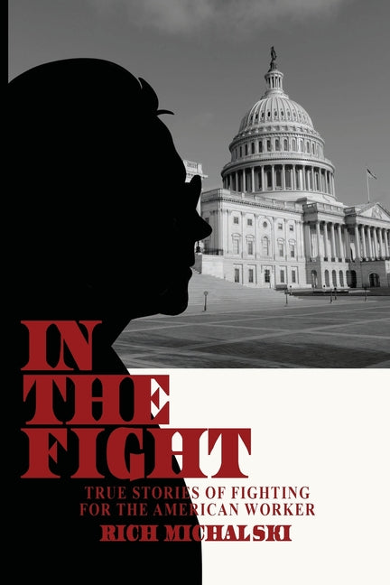 Book cover for In the Fight: True Stories of Fighting for the American Worker