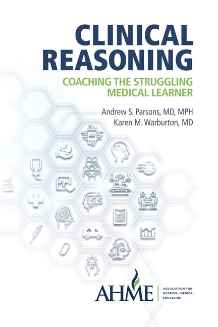 Book cover for Clinical Reasoning: Coaching the Struggling Medical Learner