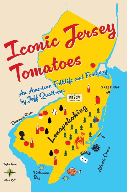 Book cover for Iconic Jersey Tomatoes, An American Folklife and Foodway