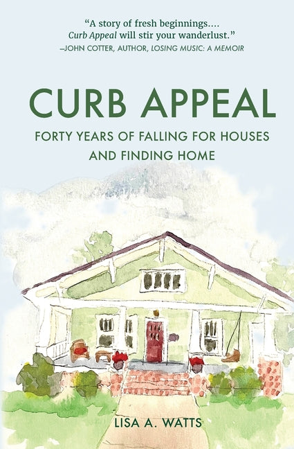 Book cover for Curb Appeal: Forty Years of Falling for Houses and Finding Home