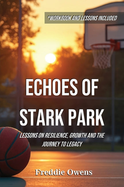 Book cover for Echoes of Stark Park: Lessons on Resilience, Growth and the Journey to Legacy